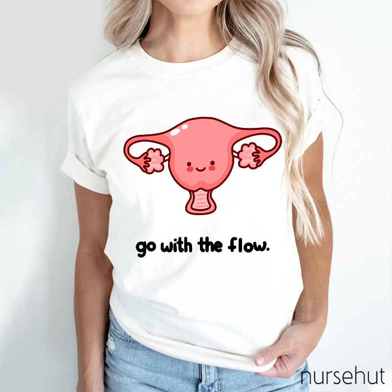 Go With The Flow Nurse T-Shirt