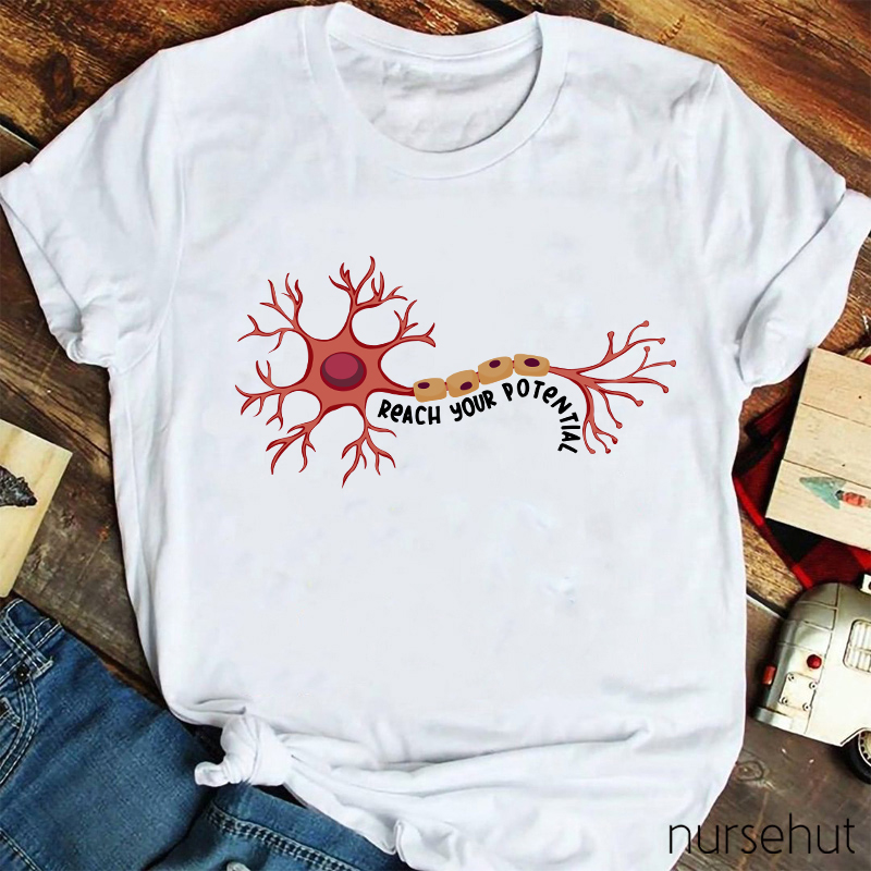 Reach Your Potential Nurse T-Shirt