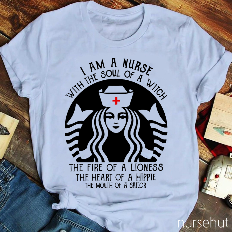 I'm A Nurse With The Soul Of A Witch Nurse T-Shirt