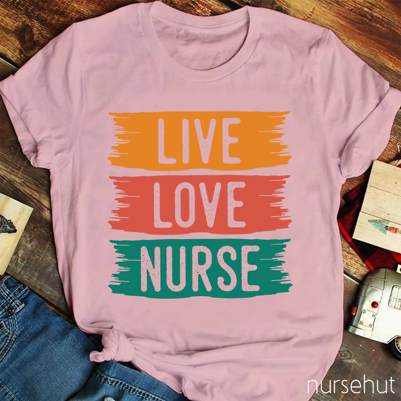 Live Love Nurse T-Shirt