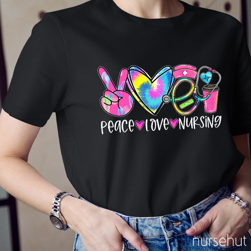 Peace And Love And Nursing T-Shirt
