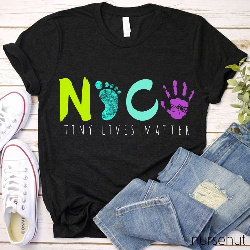 Tiny Lives Matter NICU Nurse T-Shirt
