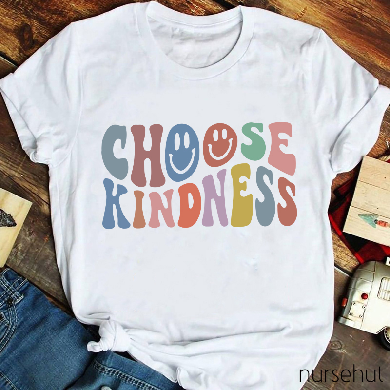Choose Kindness Nurse T-Shirts