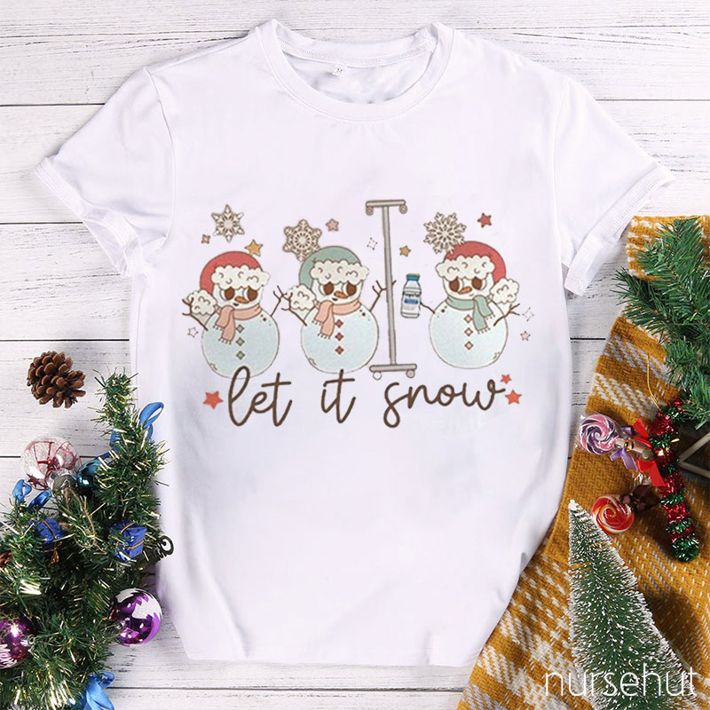 Let It Snow Nurse T-Shirt
