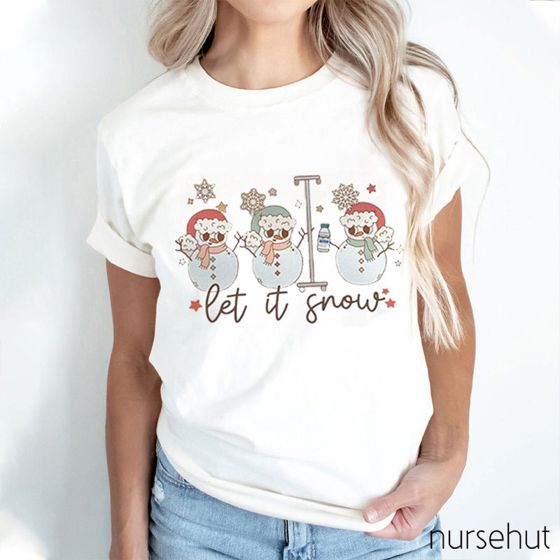 Let It Snow Nurse T-Shirt