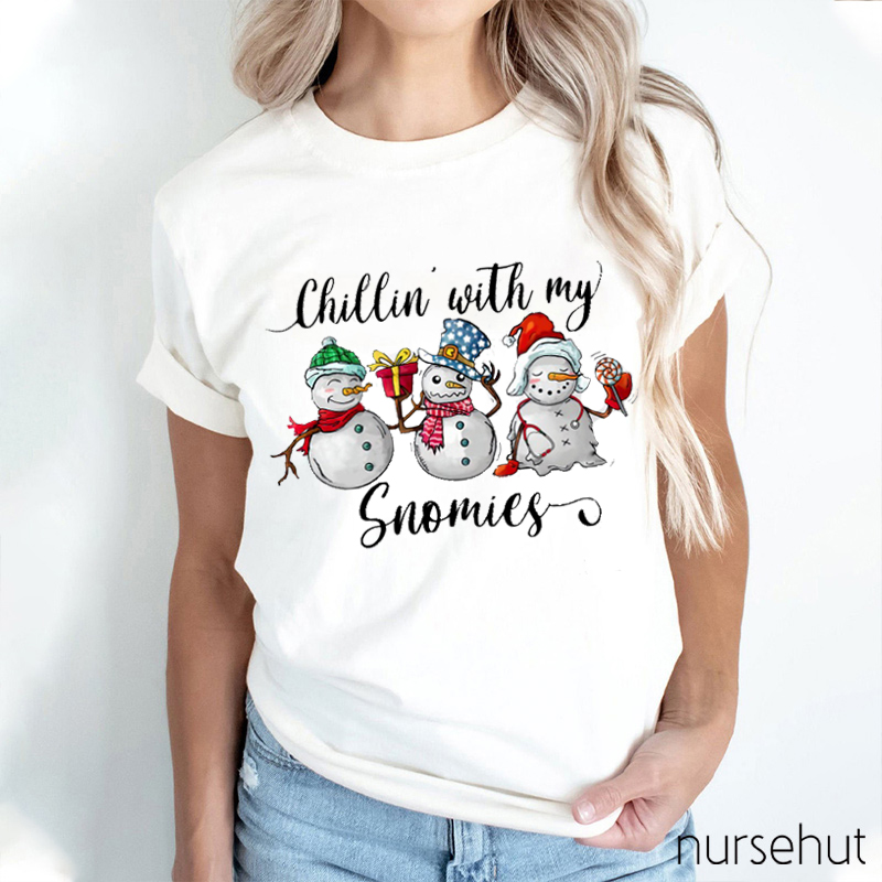 Chilling With My Snowmies Nurse T-Shirt