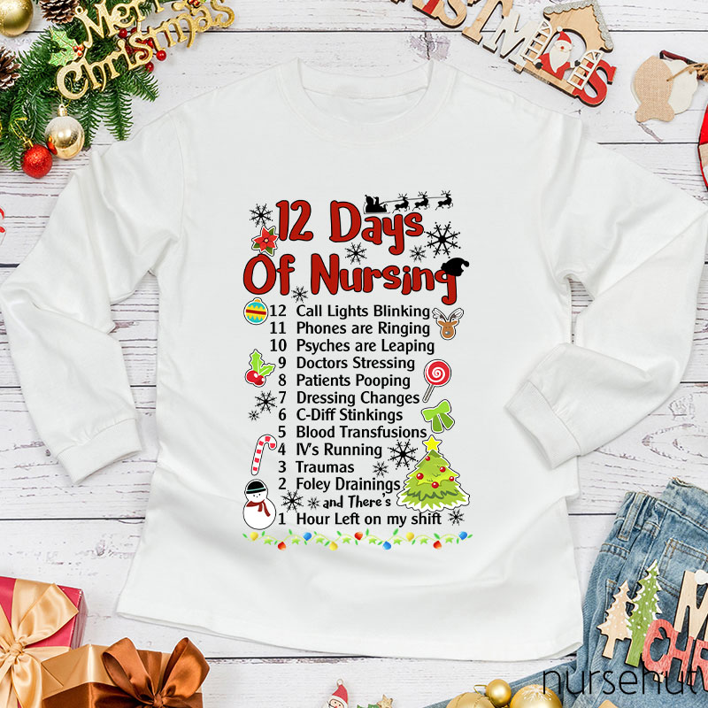 12 Days Of Nursing Nurse Long Sleeve T-Shirt