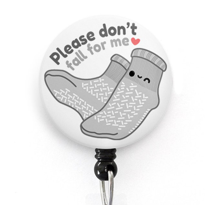 Please Don't Fall For Me Nurse Badge Reel