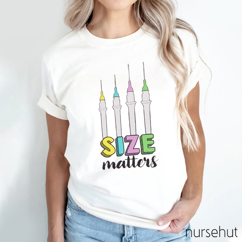 Size Matters Nurse T-Shirt