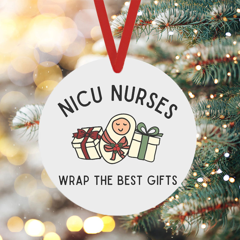 NICU Nurses Wrap The Best Gifts Nurse Ceramic Christmas Ornament