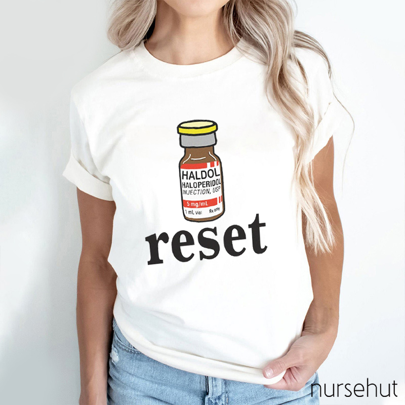 Haldol Reset Nurse T-Shirt