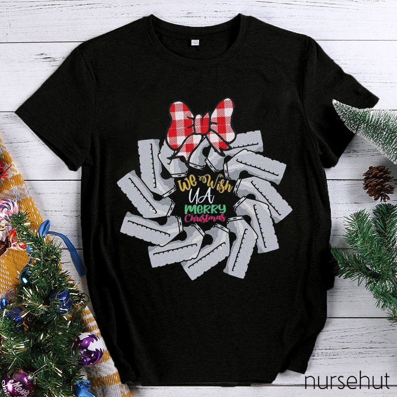 We Wish You A Messy Christmas Nurse T-Shirt