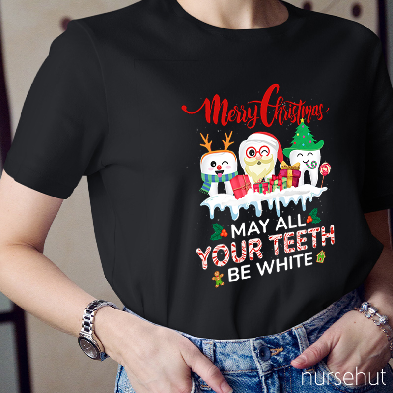 Merry Christmas May All Your Teeth Be White Nurse T-Shirt