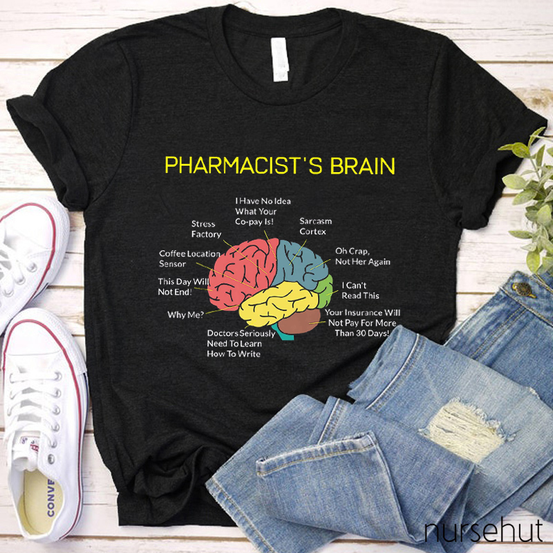 This Is A Pharmacist's Brain Nurse T-Shirt