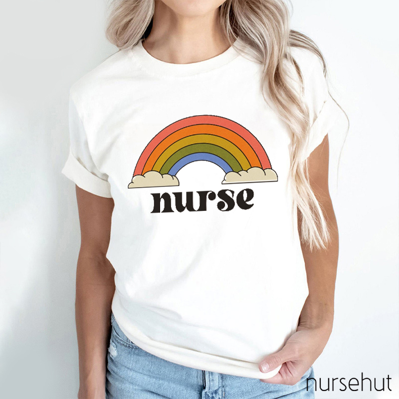 Stay Strong And We'll See The Rainbow Nurse T-Shirt