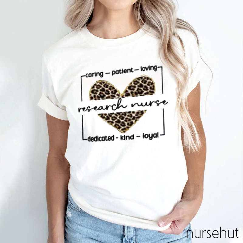 Caring Patient Loving Dedicated Kind And Loyal Nurse T-Shirt