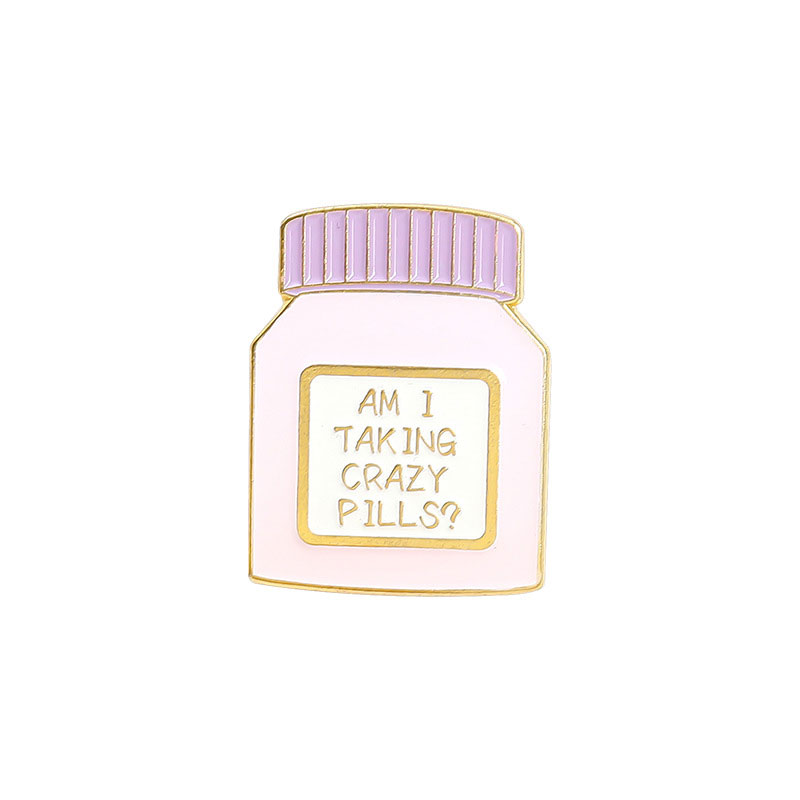Am I Taking Crazy Pills Nurse Series Pin