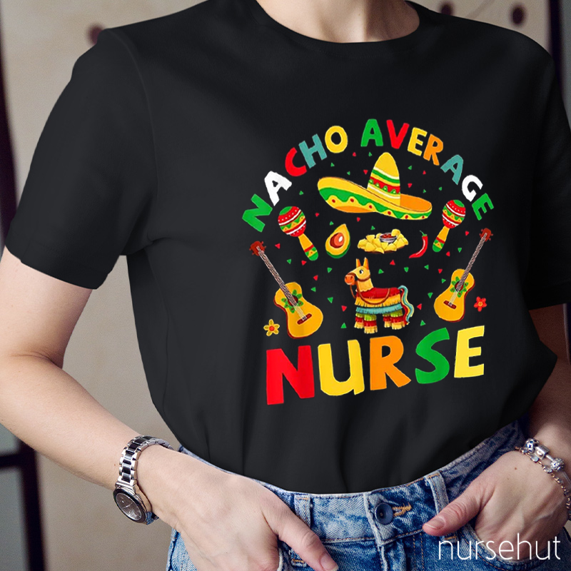 Nacho Average Guitars Nurse T-Shirt