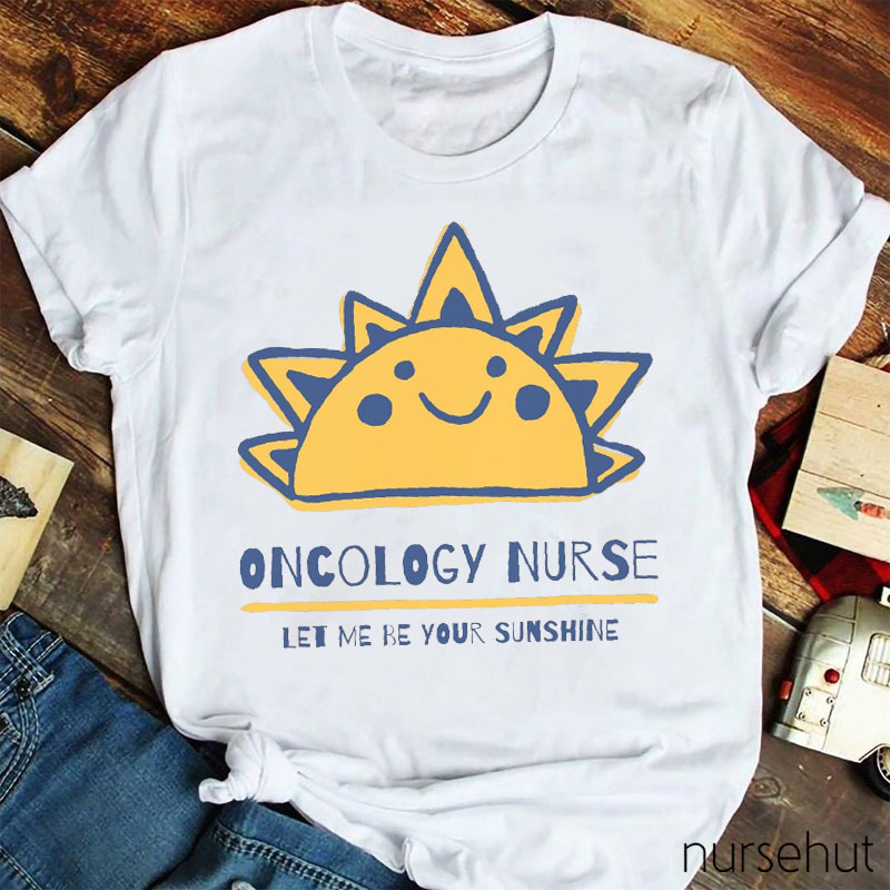 Personalized Let Me Be Your Sunshine Nurse T-Shirt