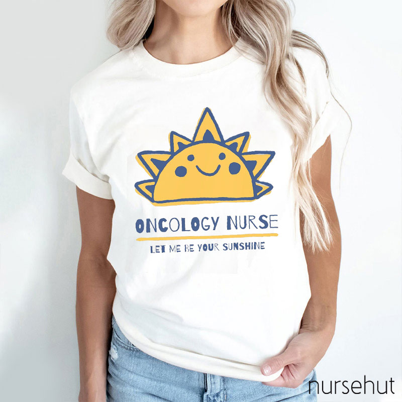 Personalized Let Me Be Your Sunshine Nurse T-Shirt