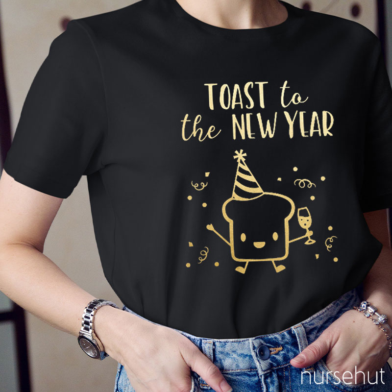 Toast To The New Year Nurse T-Shirt