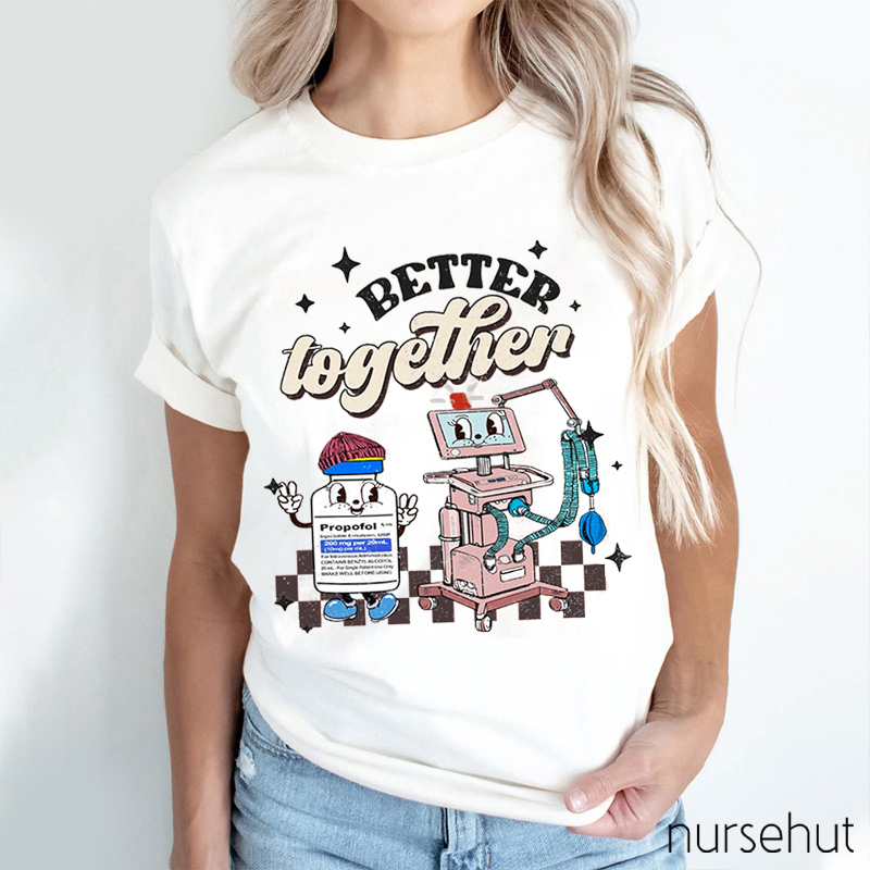 Together Better Nurse T-Shirt