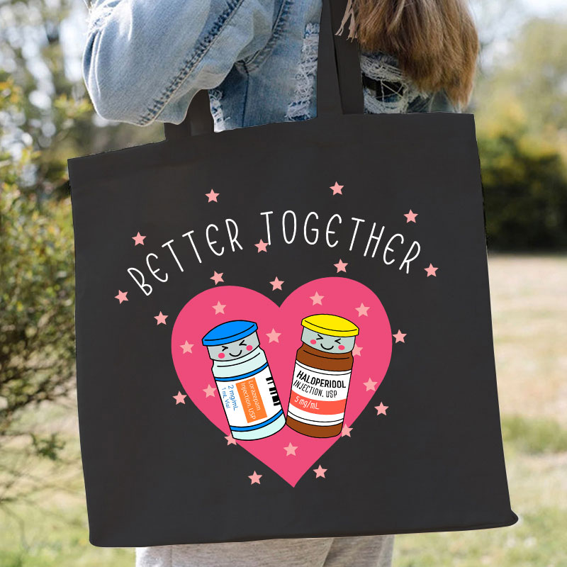 Better Together Nurse Tote Bag