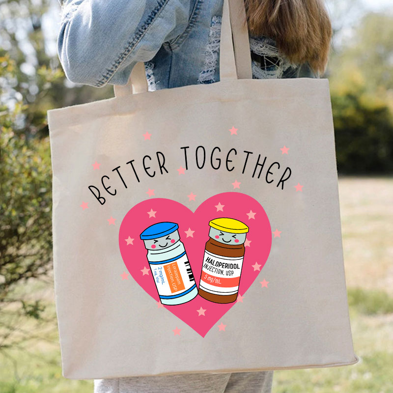 Better Together Nurse Tote Bag