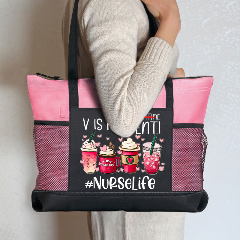 V Is For Venti Not Valentine Nurselife Nurse Zip Tote Bag