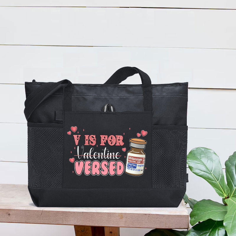 V Is For Versed Nurse Zip Tote Bag