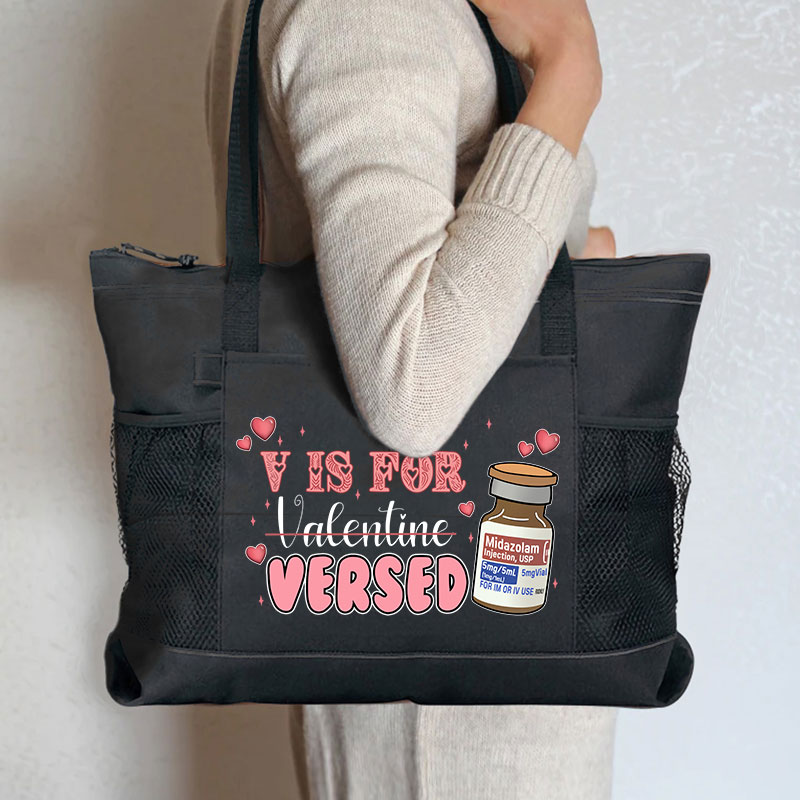 V Is For Versed Nurse Zip Tote Bag