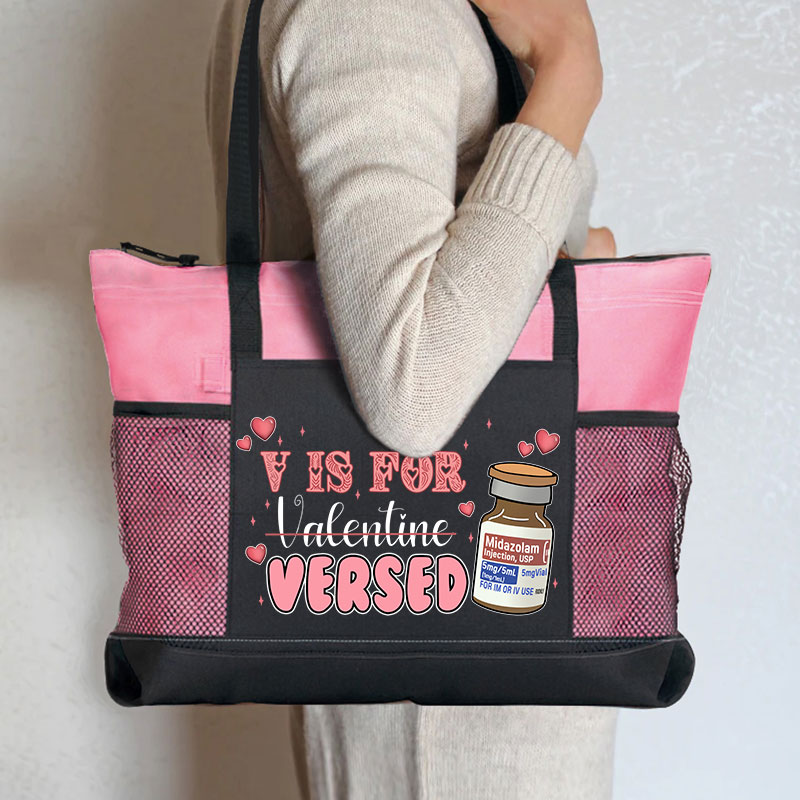 V Is For Versed Nurse Zip Tote Bag