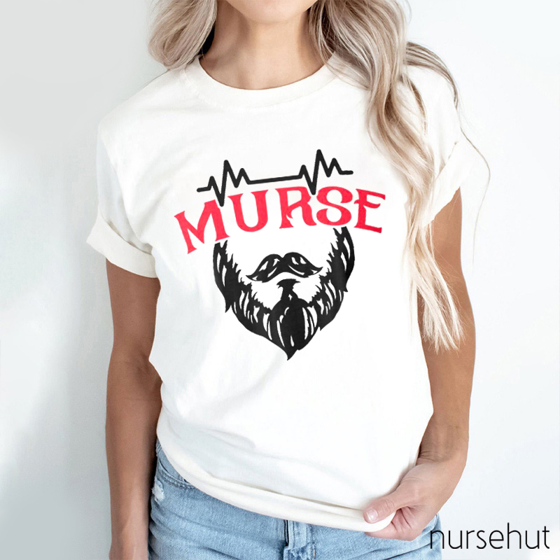 Murse With Beard Nurse T-Shirt