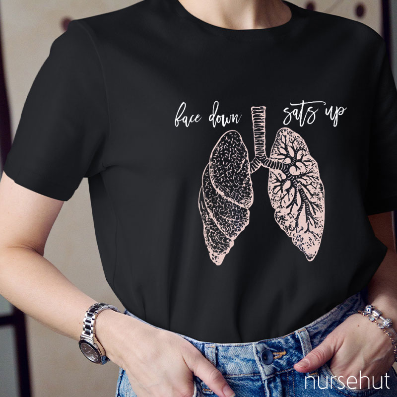 Face Down Sats Up Nurse T-Shirt