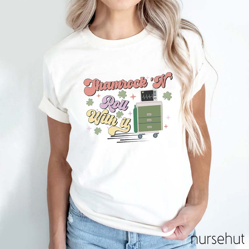 Shamrock N Roll With It Nurse T-Shirt