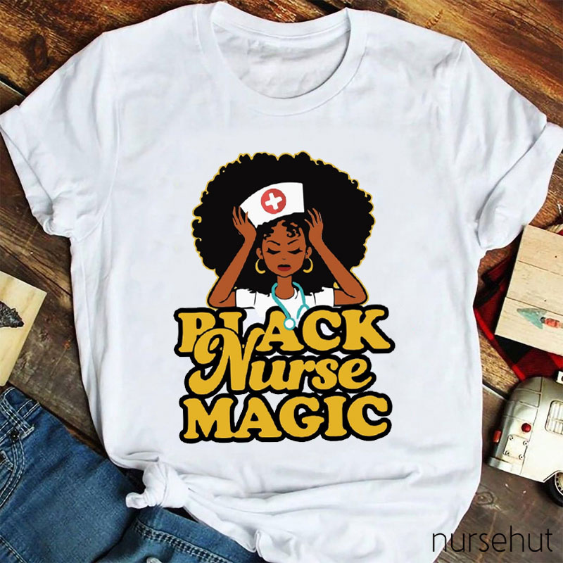 Black Nurse Magic Nurse T-Shirt