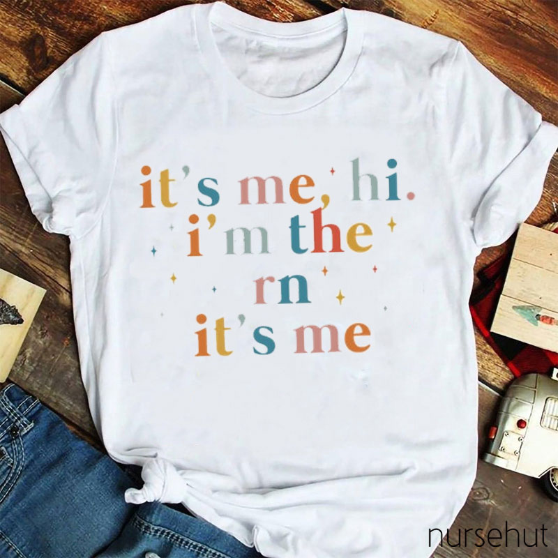 Personalized It's Me Hi I'm The Nurse It's Me Nurse T-Shirt