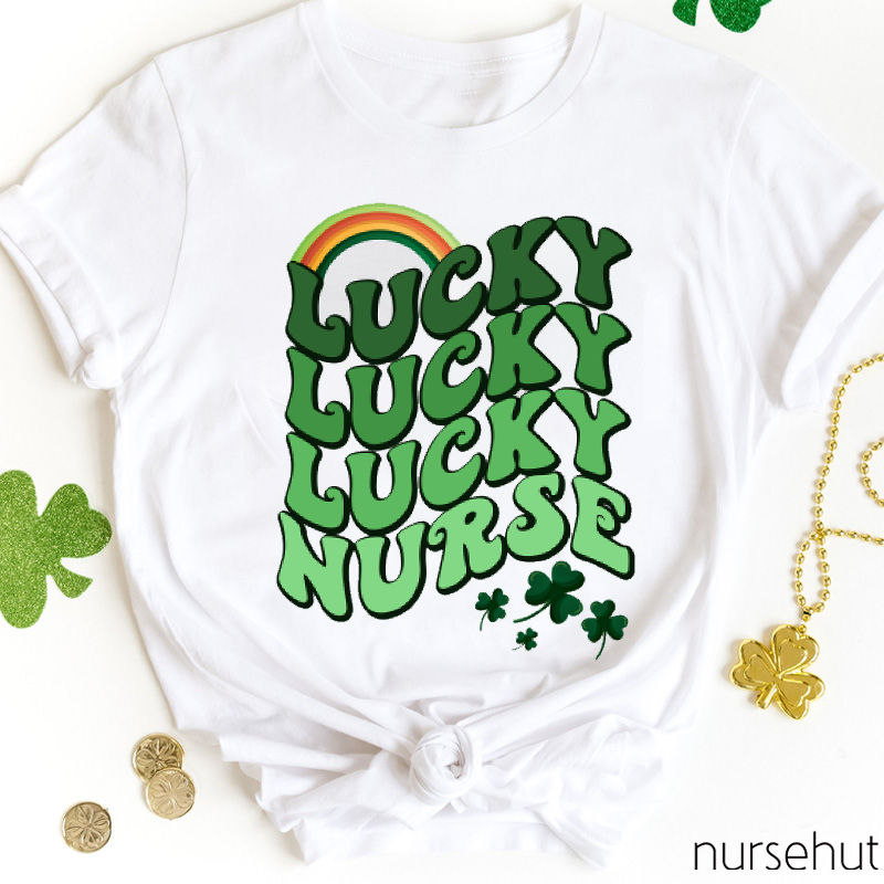 Rainbow Lucky Lucky Lucky Nurse T-Shirt