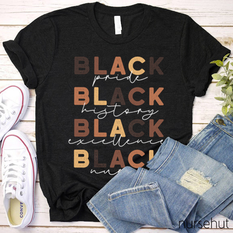 Black Pride Black History Black Nurse T-Shirt