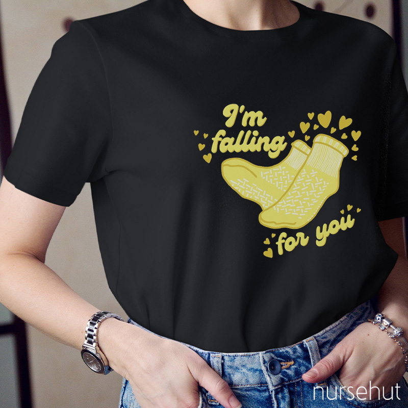 I'm Falling For You Nurse T-Shirt