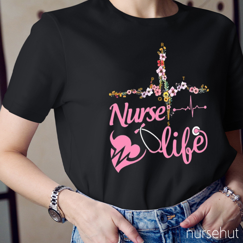 Blooming Flowers Nurse Life T-Shirt