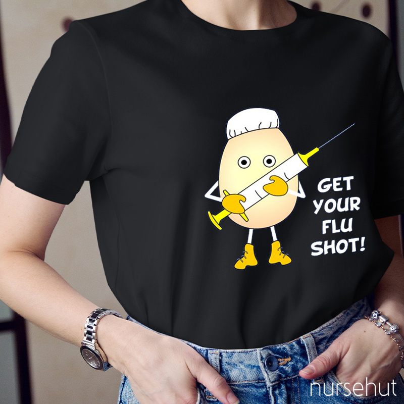 Get Your Flu Shot Nurse T-Shirt