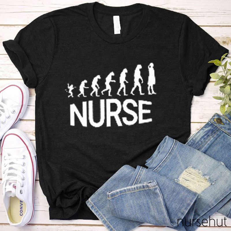 Nursing The Sick Or Driving Human Evolution Nurse T-Shirt