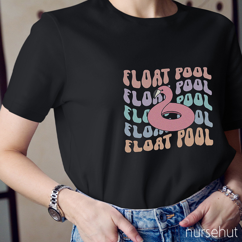 Float Pool Nurse T-Shirt