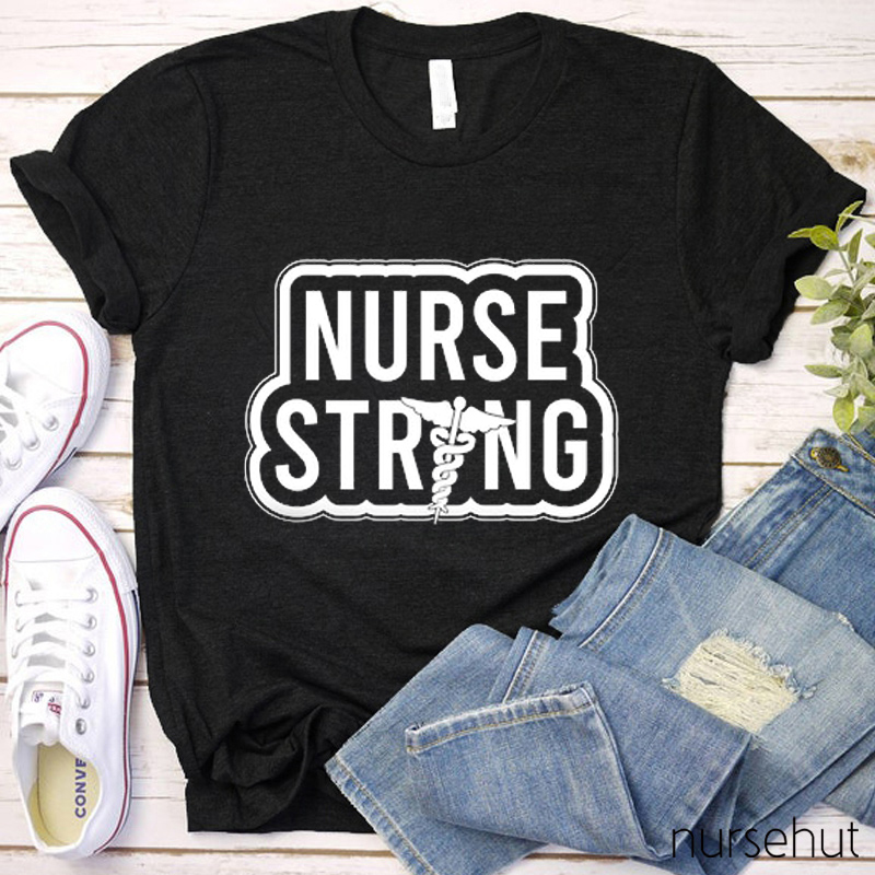 Nurse Strong Nurse T-Shirt