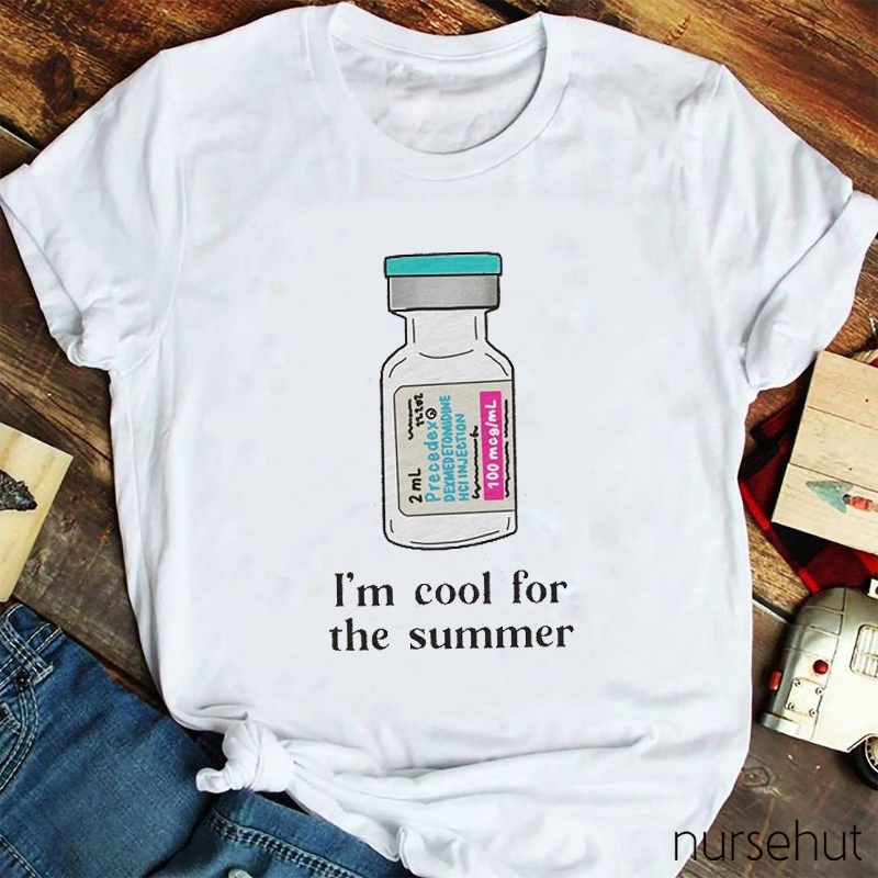 It's Cool For The Summer Nurse T-Shirt