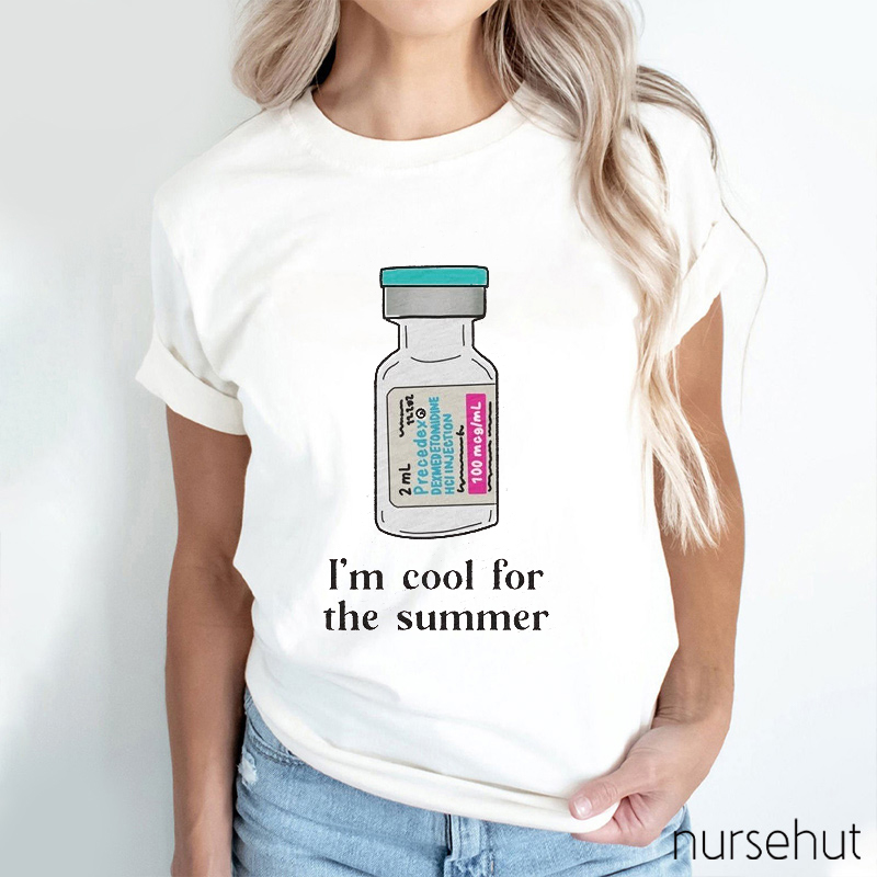 It's Cool For The Summer Nurse T-Shirt