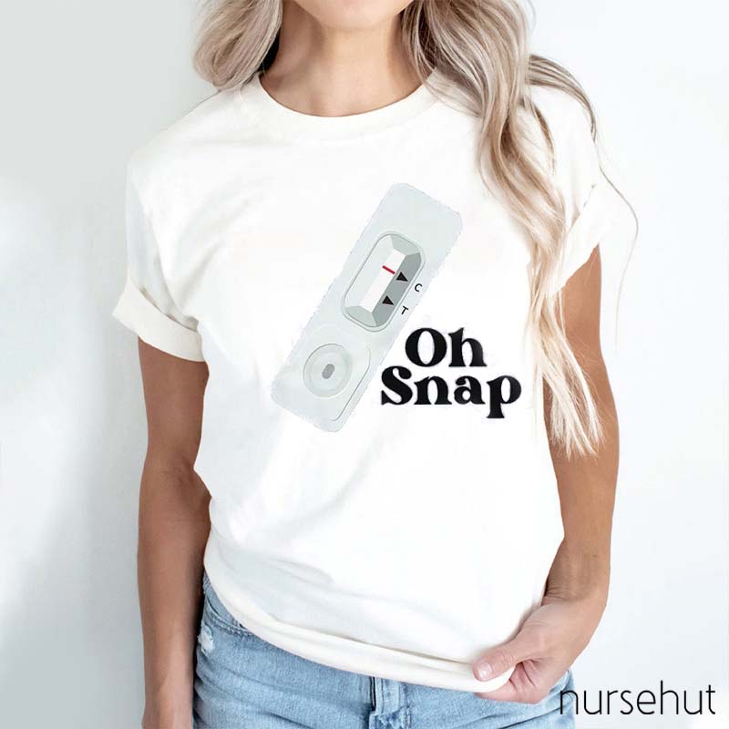 Oh Snap Nurse T-Shirt