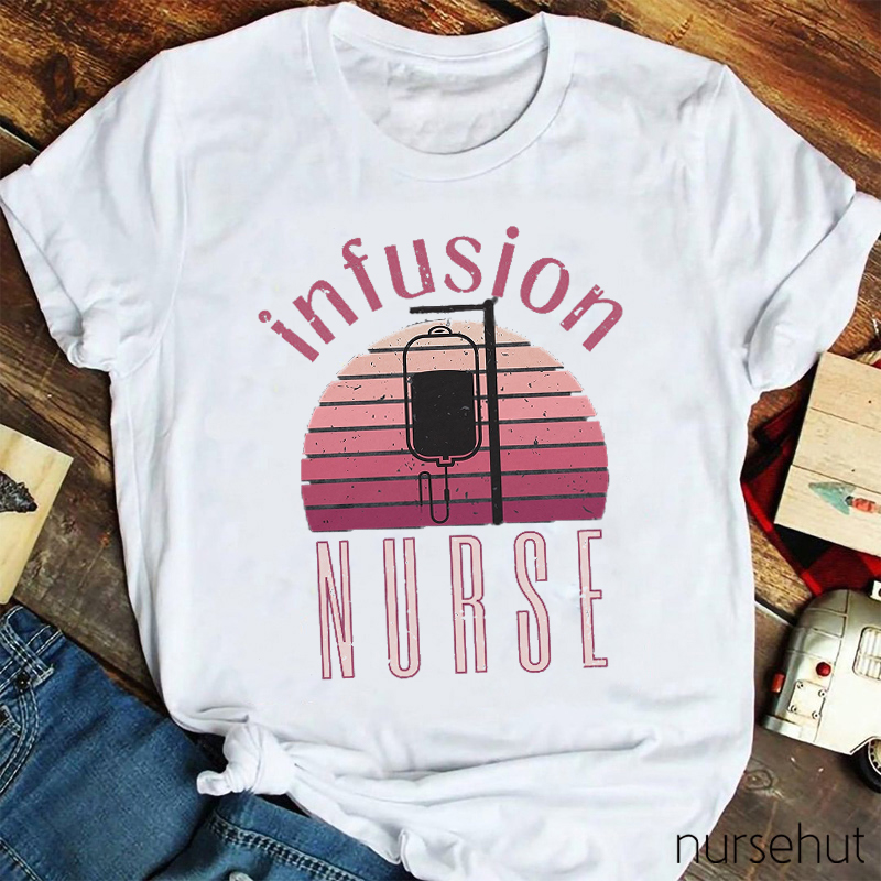 Infusion Nurse T-Shirt