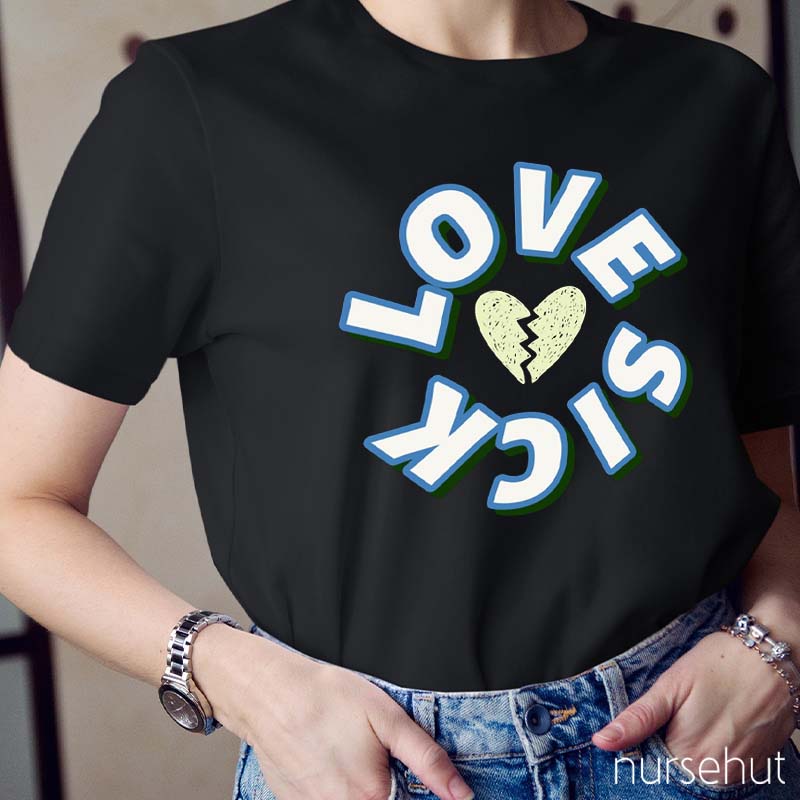 Love Sick Nurse T-Shirt